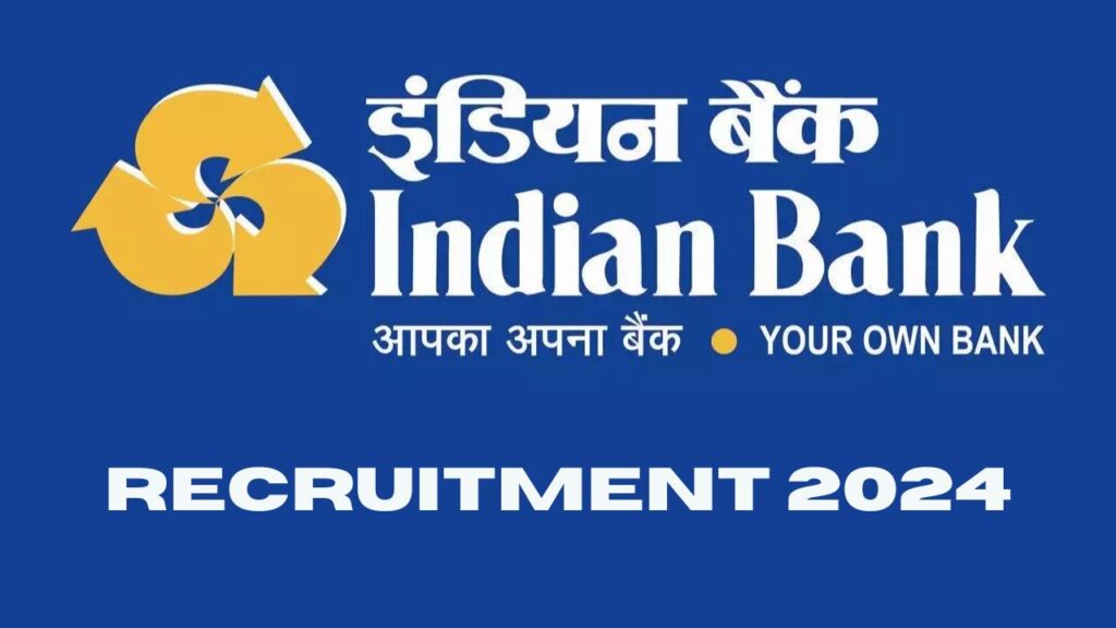 Indian Bank recruitment notification 2024